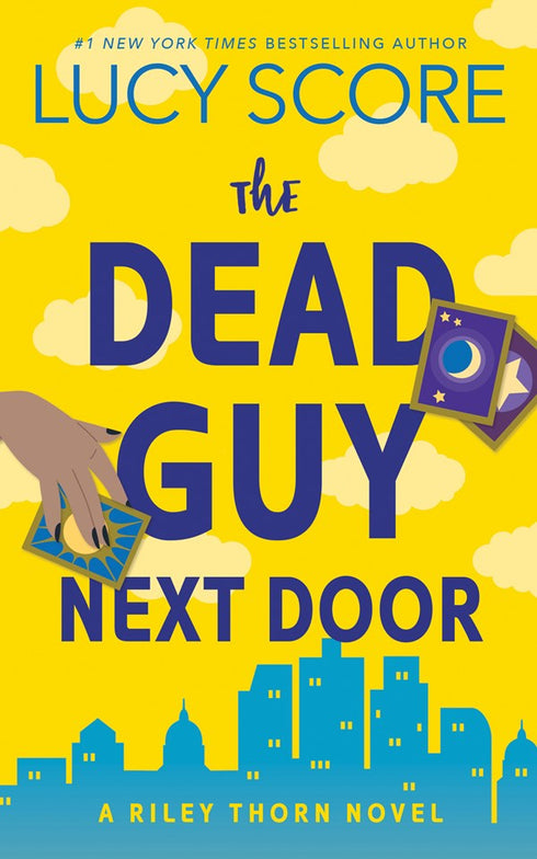 THE DEAD GUY NEXT DOOR (RILEY THORN #1) - SCORE. LUCY